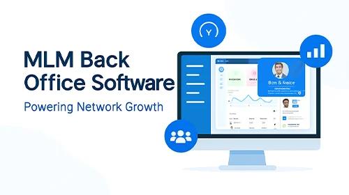 MLM Back Office Software: Powering Growth in Your Network Marketing Business